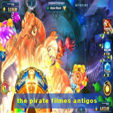 the pirate filmes antigos