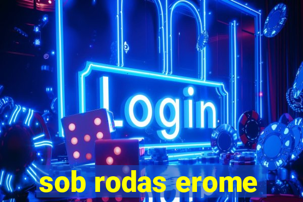 sob rodas erome