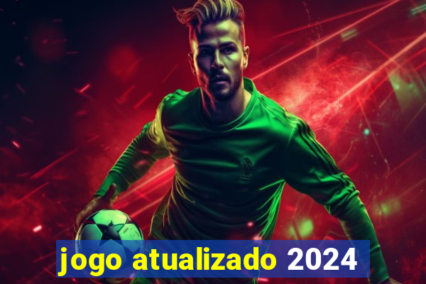 jogo atualizado 2024