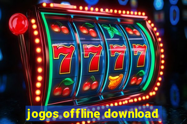 jogos offline download