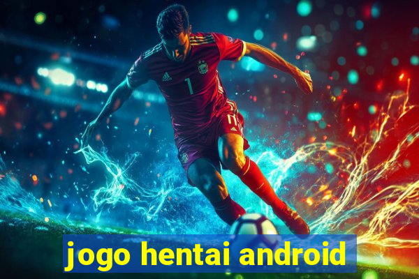 jogo hentai android