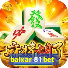 baixar 81 bet