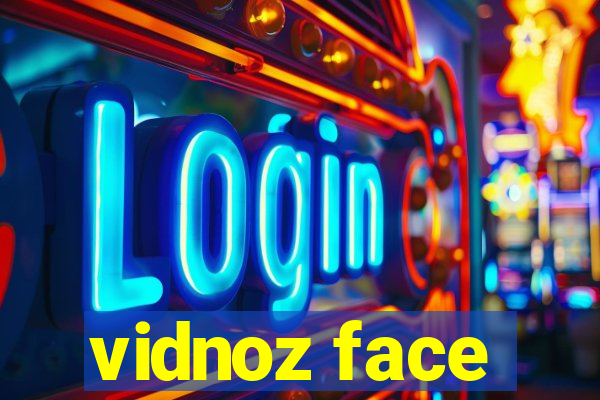 vidnoz face