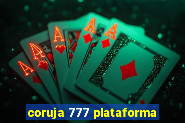 coruja 777 plataforma