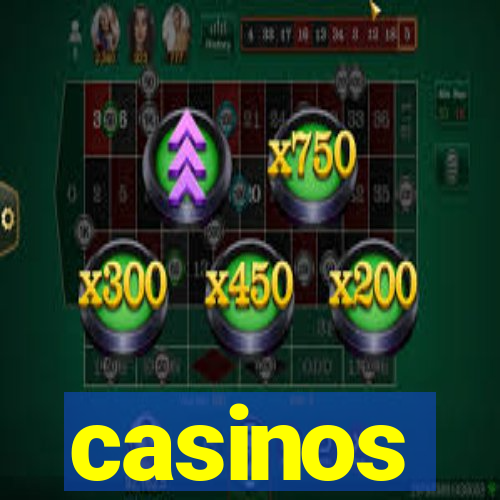 casinos