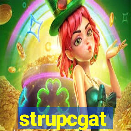 strupcgat