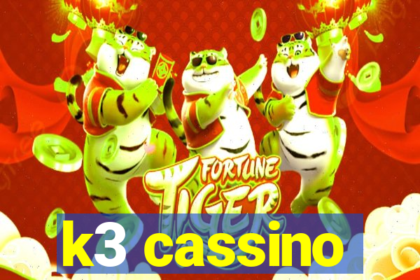 k3 cassino