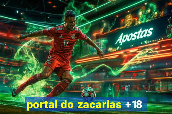 portal do zacarias +18