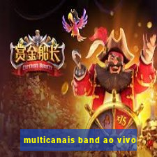 multicanais band ao vivo