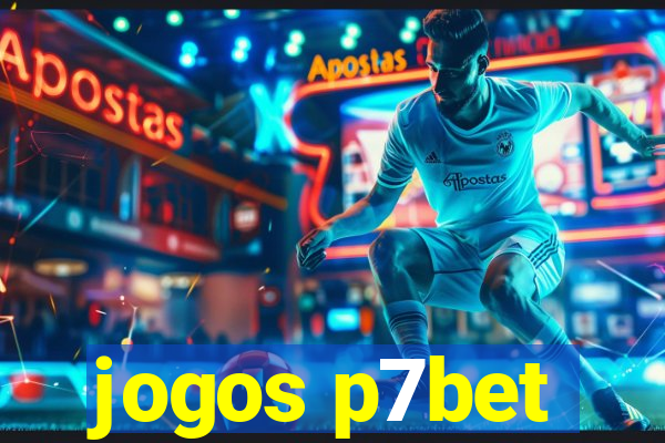 jogos p7bet