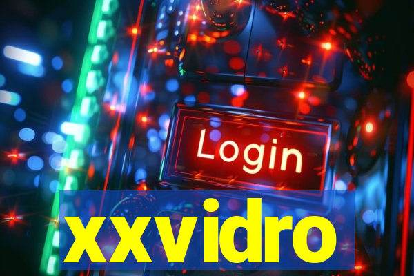 xxvidro