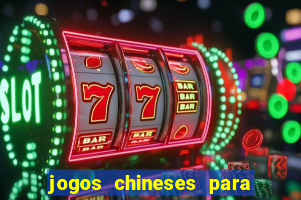 jogos chineses para ganhar dinheiro