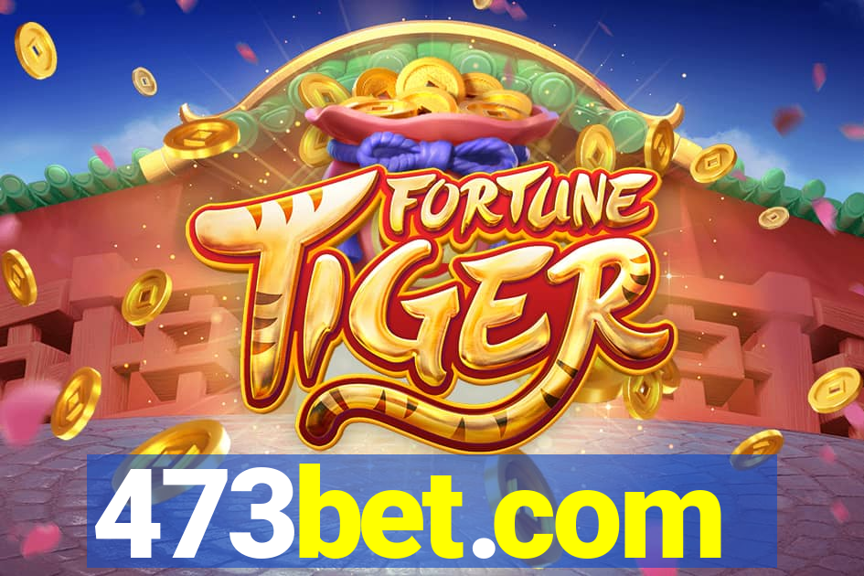 473bet.com