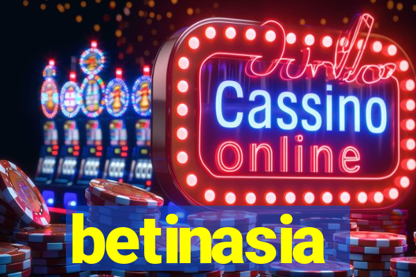 betinasia