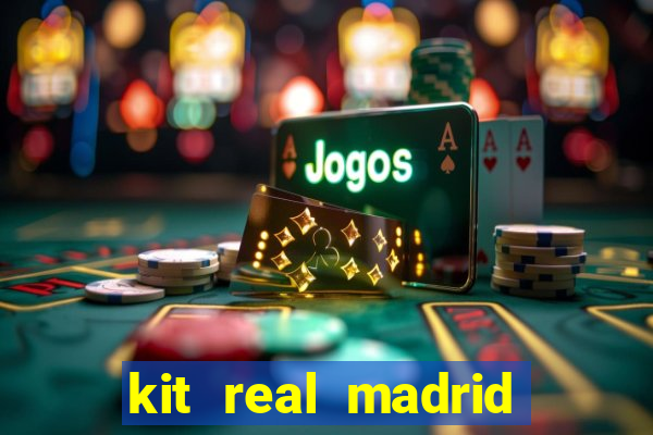 kit real madrid dls 18