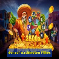 denzel washington filhos