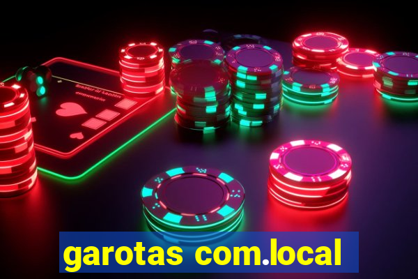 garotas com.local