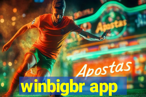 winbigbr app