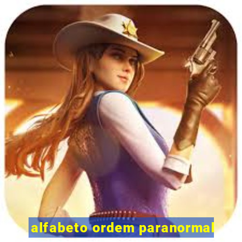 alfabeto ordem paranormal