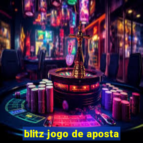 blitz jogo de aposta