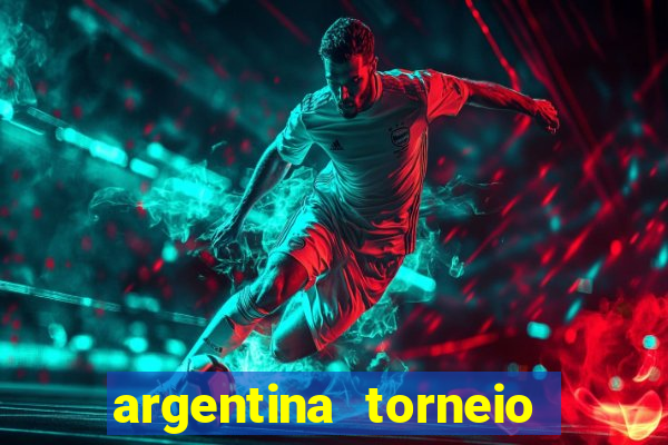 argentina torneio betano tabela