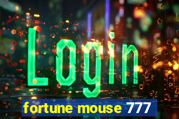 fortune mouse 777