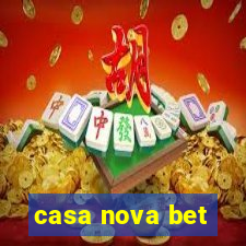 casa nova bet