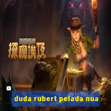 duda rubert pelada nua