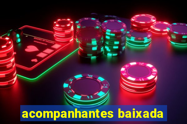 acompanhantes baixada