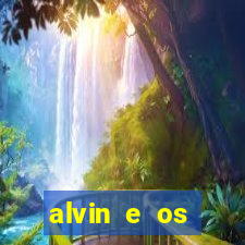 alvin e os esquilos redecanais