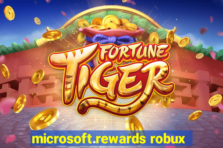 microsoft.rewards robux