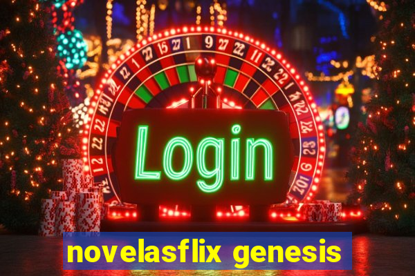 novelasflix genesis