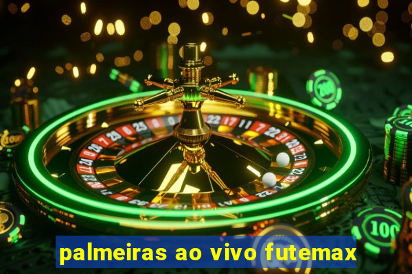 palmeiras ao vivo futemax