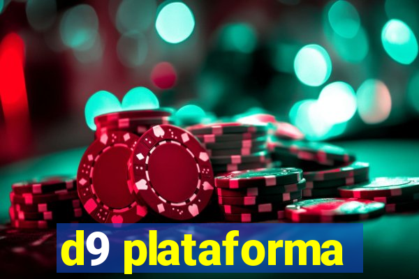 d9 plataforma