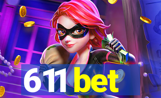 611 bet