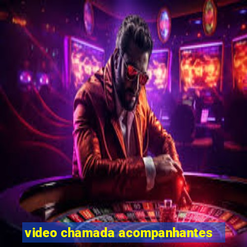 video chamada acompanhantes