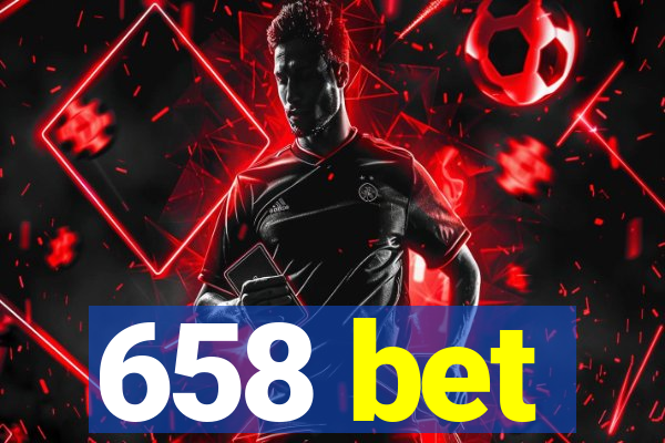 658 bet