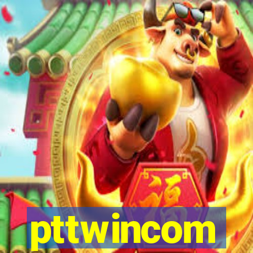 pttwincom