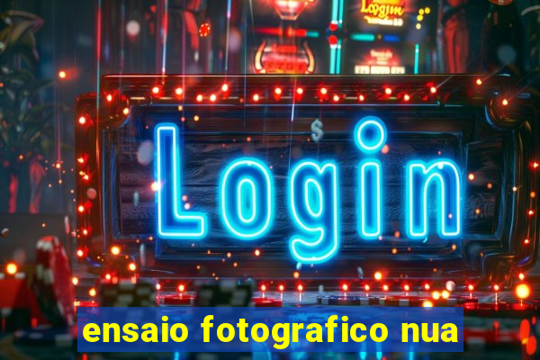 ensaio fotografico nua