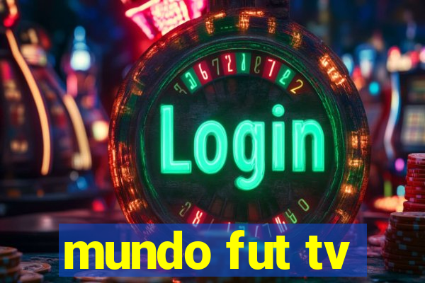 mundo fut tv