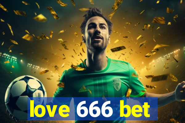 love 666 bet