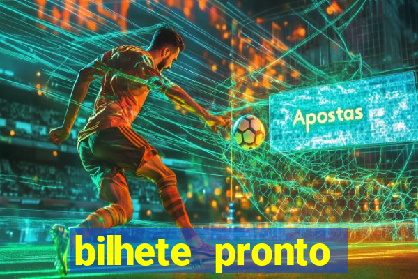 bilhete pronto futebol hoje