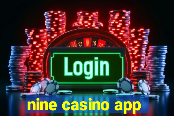 nine casino app