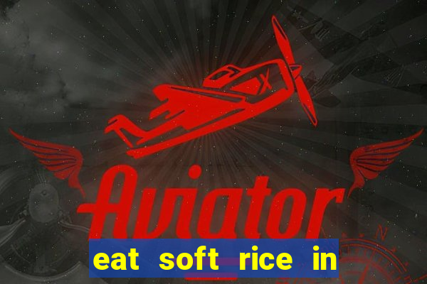 eat soft rice in another world hentai