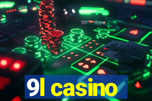 9l casino