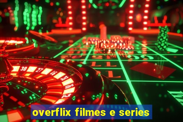 overflix filmes e series