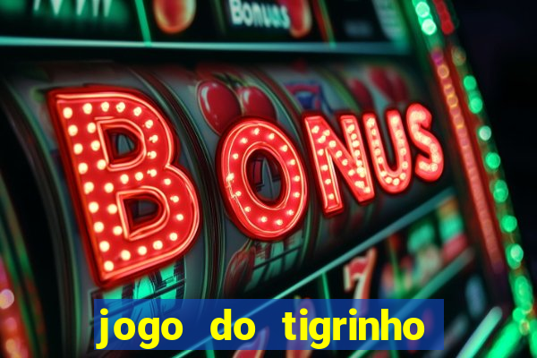 jogo do tigrinho plataforma de r$ 5