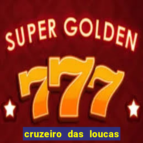 cruzeiro das loucas (2002) torrent