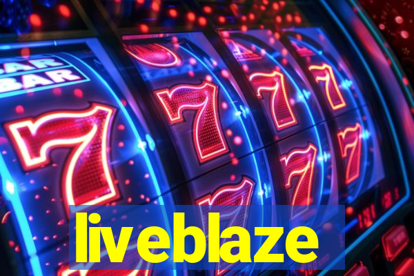 liveblaze