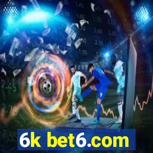 6k bet6.com